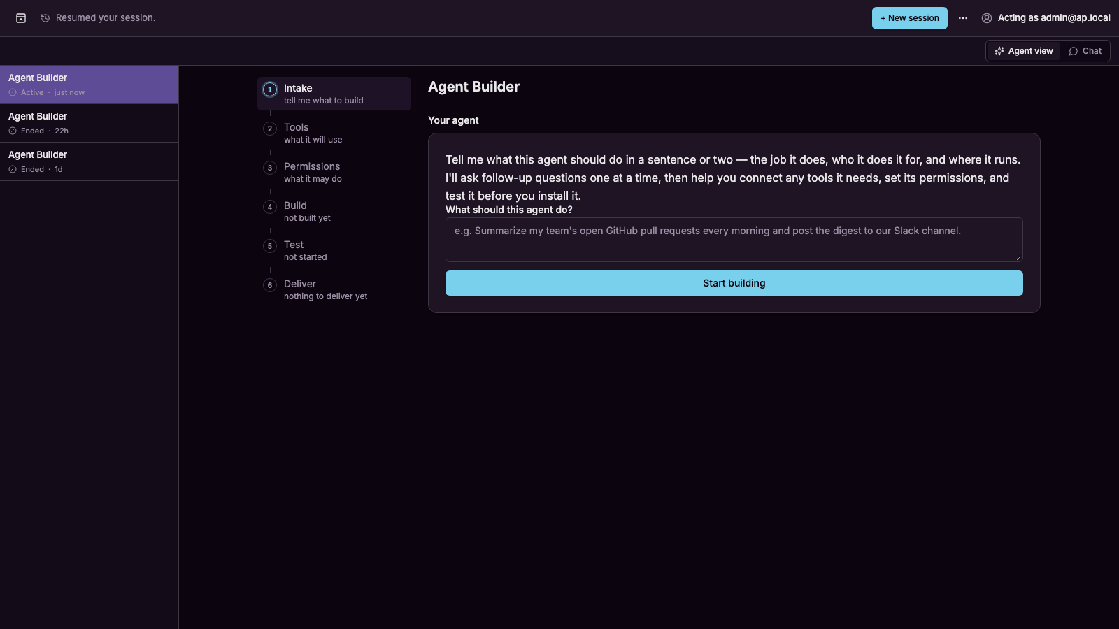 The workshop page opens on Intake with one form: what should this agent do?