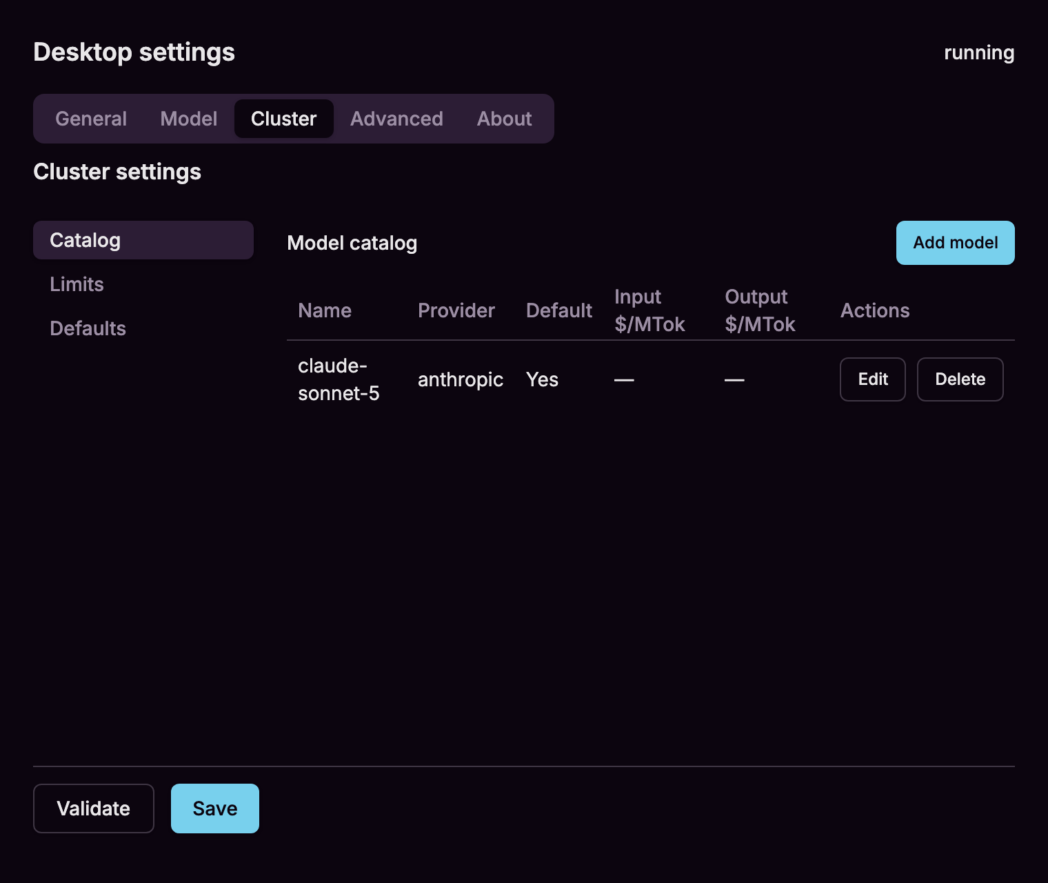 Desktop → Settings → Cluster — the model catalog, limits and defaults as sub-tabs, validated against the live cluster before you save.